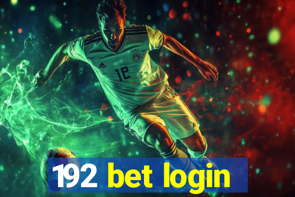 192 bet login